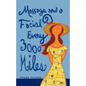 Massage and a Facial Every 3,000 Miles: A Roadmap to Looking and Feeling Good