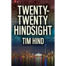 Twenty-Twenty Hindsight