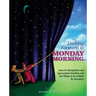 Looking Forward to Monday Morning: Ideas for Recognition and Appreciation Activities and Fun Things to Do at Work for Educators