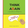 Think Again: A cognitive behavioral workbook for teens