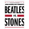 Beatles vs. Stones