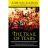 The Trail of Tears: Explore the Takeover of Nations from Beginning to End