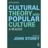 Cultural Theory and Popular Culture: A Reader