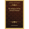 The Religion of the Ancient Iranians