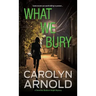What We Bury: A totally gripping, addictive and heart-pounding crime thriller