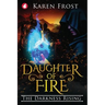 Daughter of Fire: The Darkness Rising