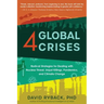 4 Global Crises: Radical Strategies for Dealing with Nuclear Threat, Racial Injustice, Pandemics, and Climate Change