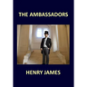 THE AMBASSADORS Henry James