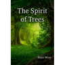 The Spirit of Trees