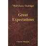 Great Expectations (World Classics, Unabridged)