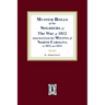 Muster Rolls of the Soldiers of the War of 1812 for North Carolina