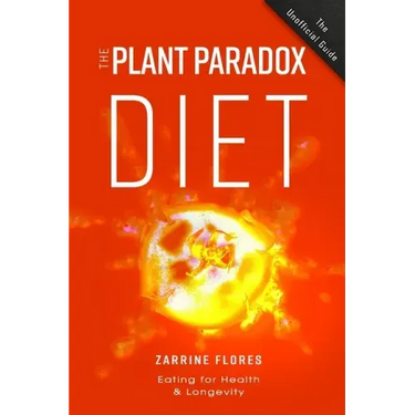 Plant Paradox Diet: Eating for Health & Longevity