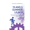 13 and 3 Summer Lilacs: The Lean-Transformation of an Engineer