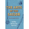 The Arts of the Sailor: Knotting, Splicing and Ropework (Dover Maritime)
