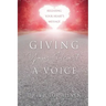 Giving Your Heart a Voice: Releasing Your Heart's Message