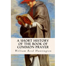 A Short History of the Book of Common Prayer