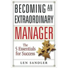 Becoming an Extraordinary Manager: The 5 Essentials for Success