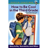How to Be Cool in the Third Grade