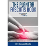 The Plantar Fasciitis Book
