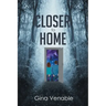 Closer to Home