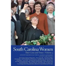 South Carolina Women: Their Lives and Times, Volume 3