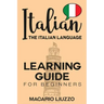 Italian: The Italian Language Learning Guide for Beginners