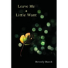 Leave Me a Little Want
