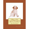 I Want A Pet Lagotto Romagnolo: Fun Learning Activities