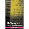 McTeague: A Story of San Francisco