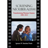 Screening Neoliberalism: Transforming Mexican Cinema, 1988-2012