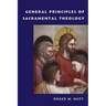 General Principles of Sacramental Theology