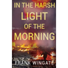In the Harsh Light of the Morning