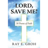Lord, Save Me!