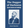 The Dagger of Darkness: Three Lectures on Evolution