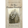 On the Montana Homestead: 10 Years of Unforgettable Episodes, 1913-1924