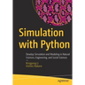 Simulation with Python: Develop Simulation and Modeling in Natural Sciences, Engineering, and Social Sciences
