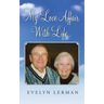 My Love Affair With Life