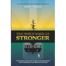 That Which Makes Us Stronger
