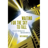 Waiting for the Sky to Fall: The Age of Verticality in American Narrative