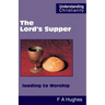 The Lord's Supper leading to Worship