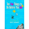 Ten Fun Things to Do Before You Die