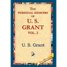 The Personal Memoirs of U.S. Grant, Vol 2.