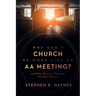 Why Can't Church Be More Like an AA Meeting?: And Other Questions Christians Ask about Recovery
