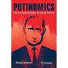Putinomics: How the Kremlin Damages the Russian Economy