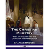 The Christian Ministry: With an Inquiry into the Causes of Its Inefficiency