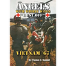 Angels with Whirly Wings Dust Off: Vietnam '67