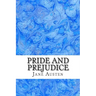 Pride and Prejudice: (Jane Austen Classics Collection)