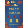 Dream Walker