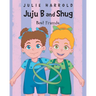 JuJu B and Shug - Best Friends
