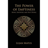 The Power of Emptiness: Being, Knowing and Not-Doing